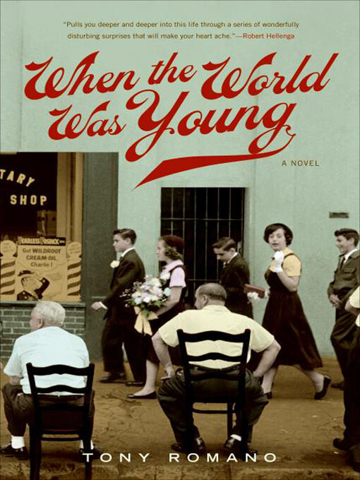 Title details for When the World Was Young by Tony Romano - Available